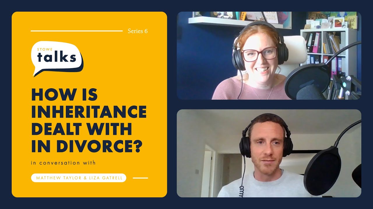 How is inheritance dealt with in divorce? (Ep52)