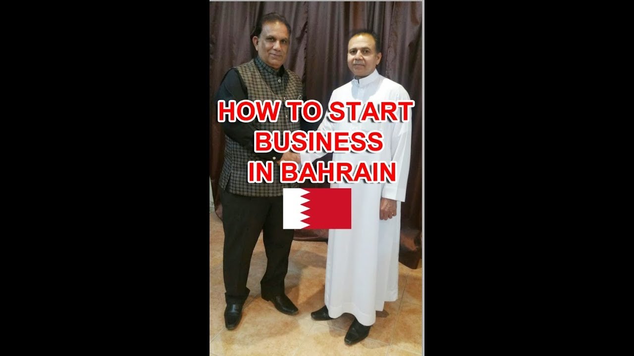 How to start Business in Bahrain.