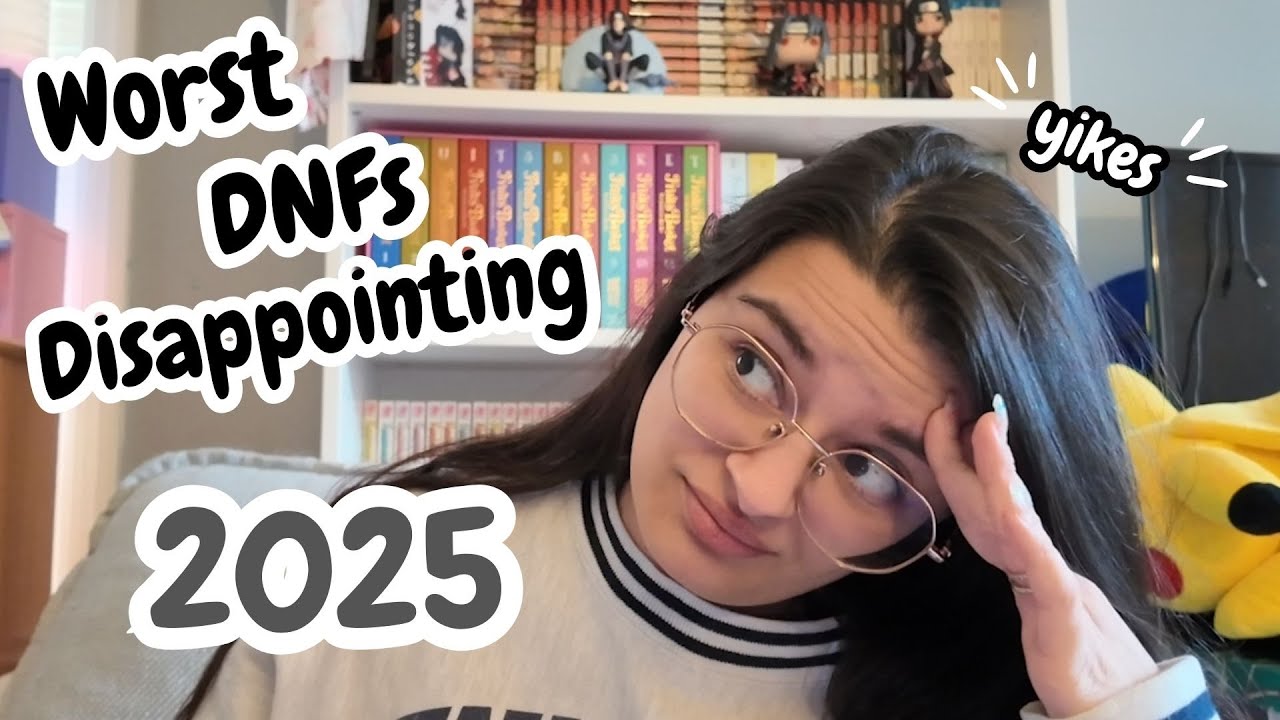 Worst, Disappointing & DNFs of 2025