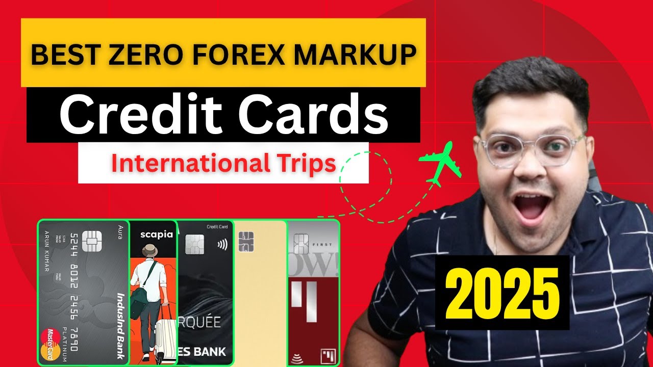 Top 5 Best Zero Forex Markup Fee in India 2025 🔥 | Best Credit Card For Zero Forex Markup