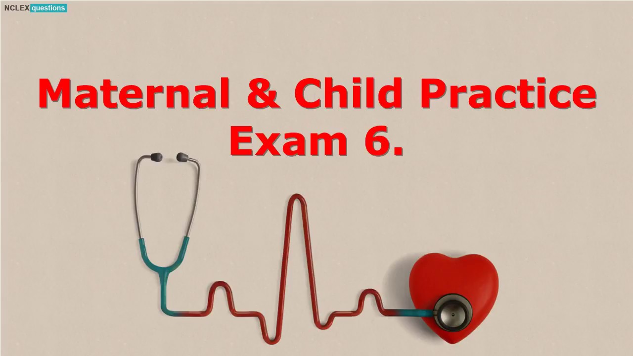 Maternal and Child Health Nursing Questions and Answers