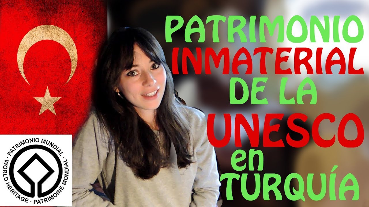 Patrimonio Cultural Inmaterial de la UNESCO en Turquía (2008-2019)