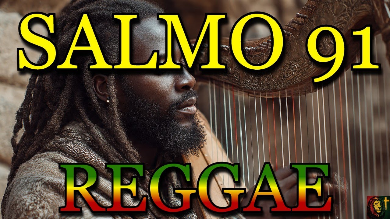 COMO SERIA SE DAVI CANTASSE REGGAE?? ( SALMO 91 - VERSÃO REGGAE)