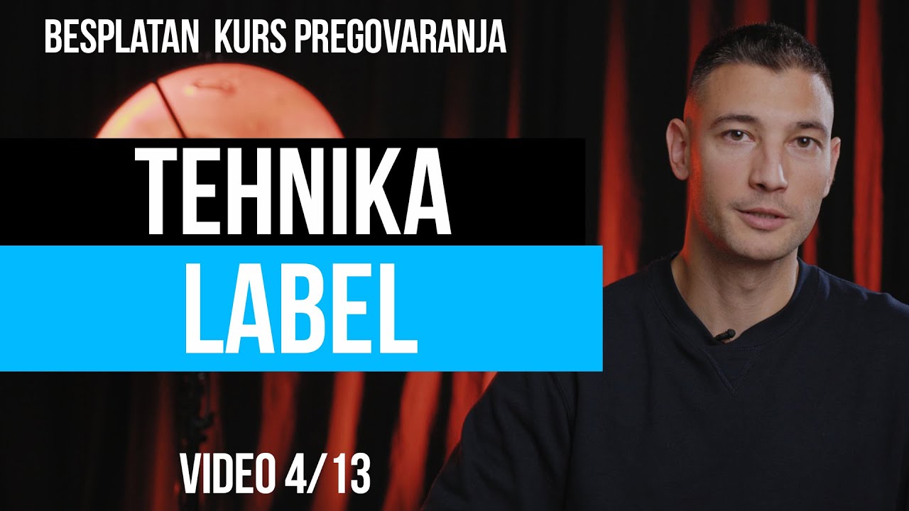 Pregovaračka tehnika 2: LABELING / ETIKETIRANJE - Smanjuje negativne ili pojačava pozitivne emocije!