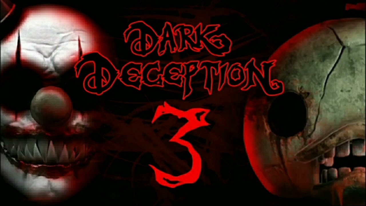 Dark Deception - It's Showtime - Extended