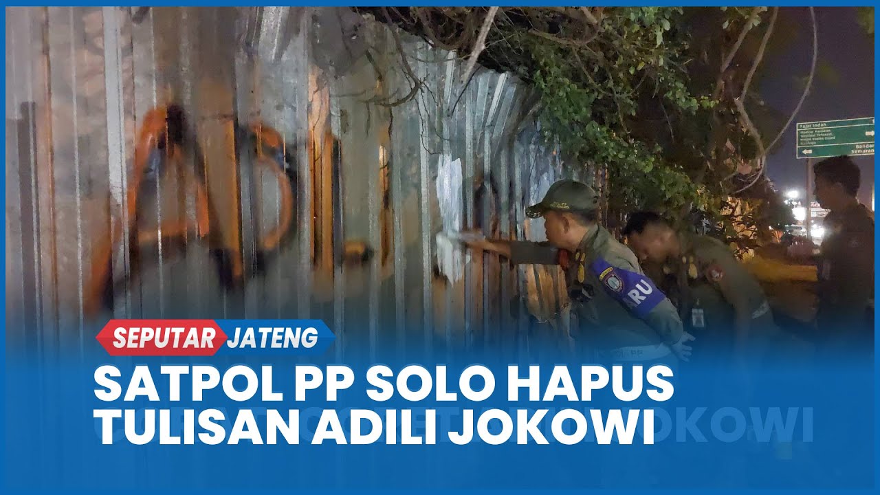 Satpol PP Solo Hapus Tulisan Adili Jokowi