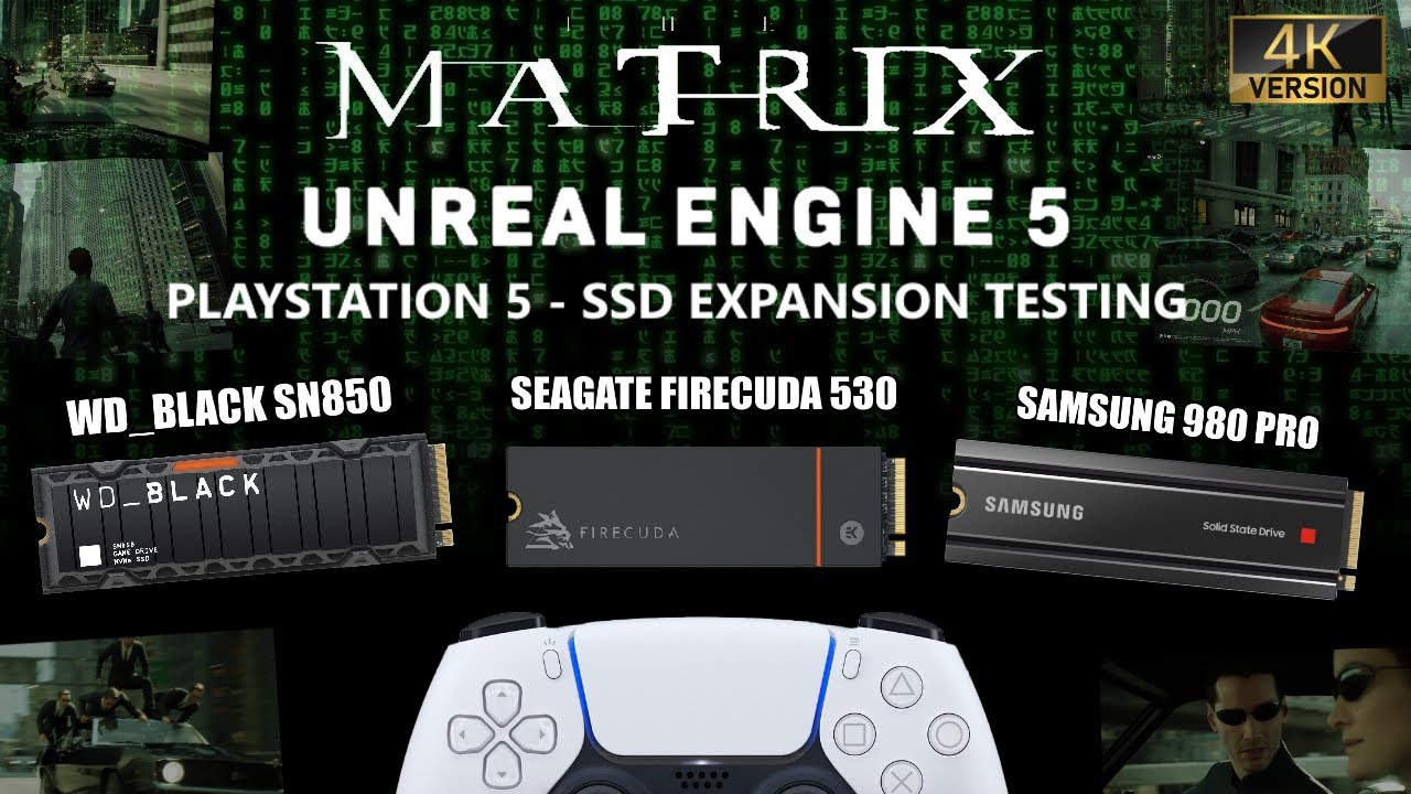 PS5 SSD Test Special - The Matrix Unreal 5 Tech Demo - WD Black, Seagate Firecuda & Samsung 980 Pro