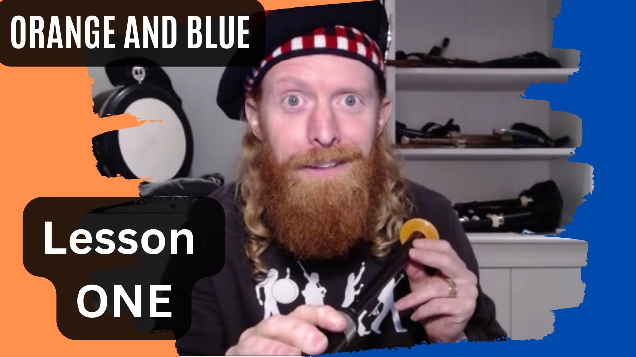 Lesson 1 Orange and Blue (A bagpipe Strathspey for beginners)