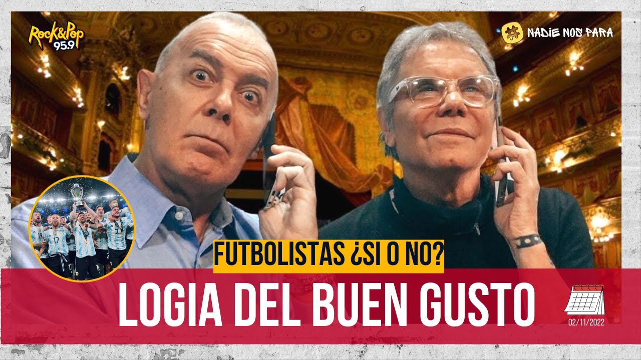 #NADIENOSPARA // LOGIA DEL BUEN GUSTO: Futbolistas ¿sí o no?