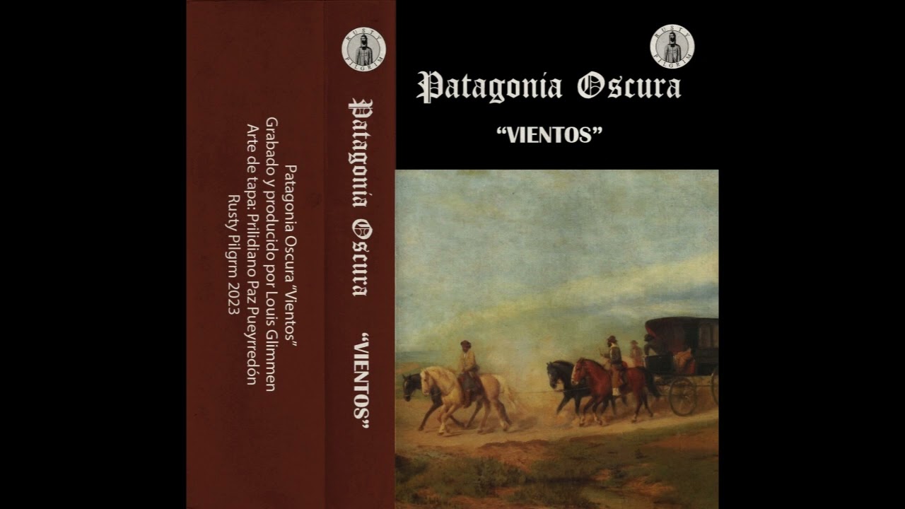 Patagonia Oscura - Vientos (Full)