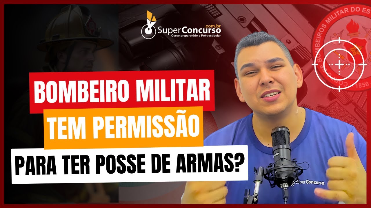 Verdades Reveladas: Bombeiro Militar pode ter Porte de Arma?