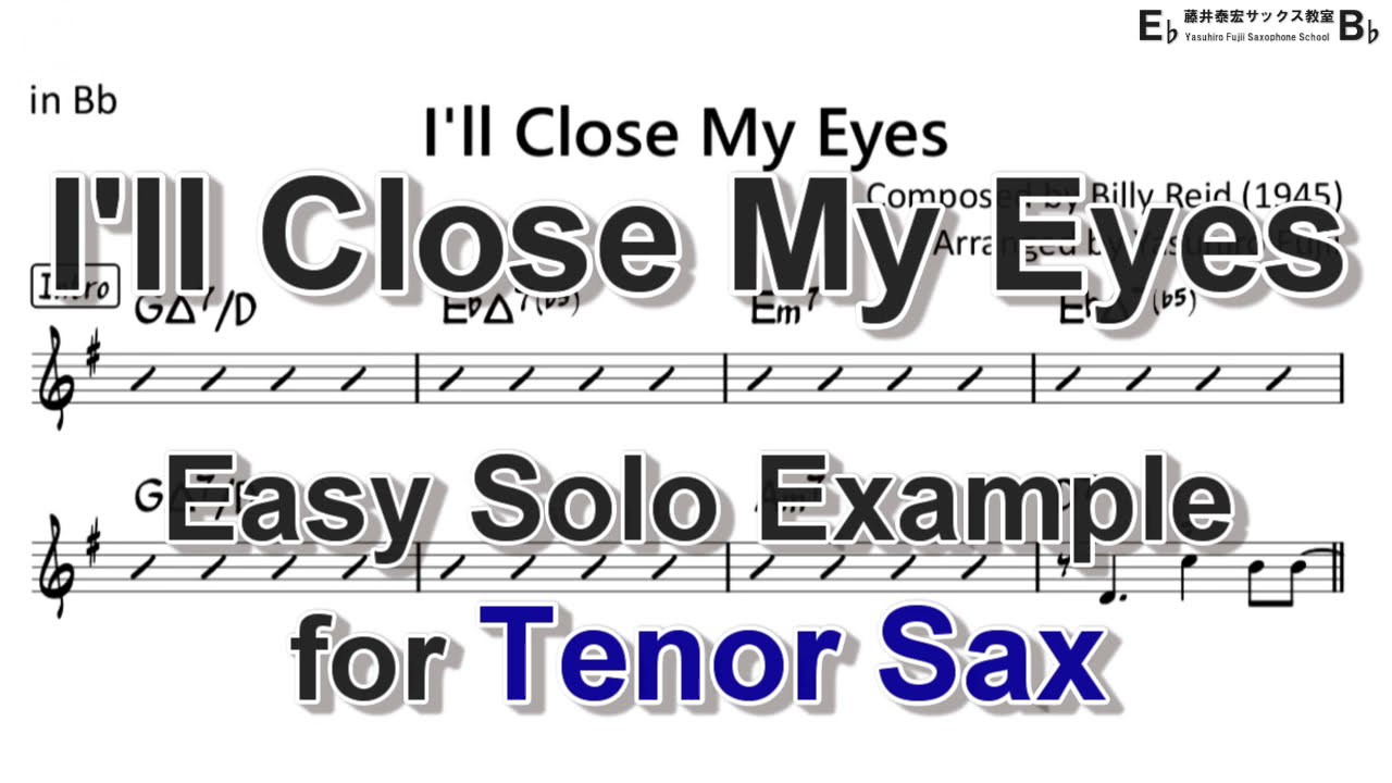 I'll Close My Eyes - Easy Solo Example for Tenor Sax