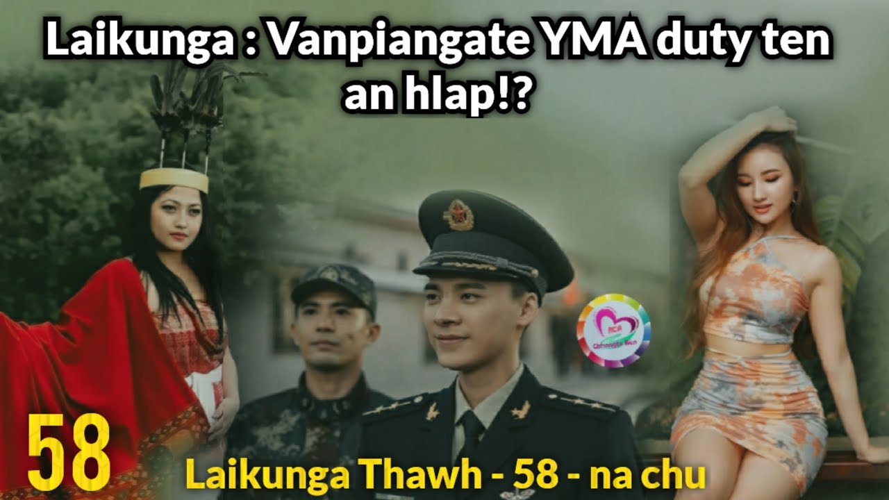 Laikunga : Vanpianga YMA duty ten an hlap em ni