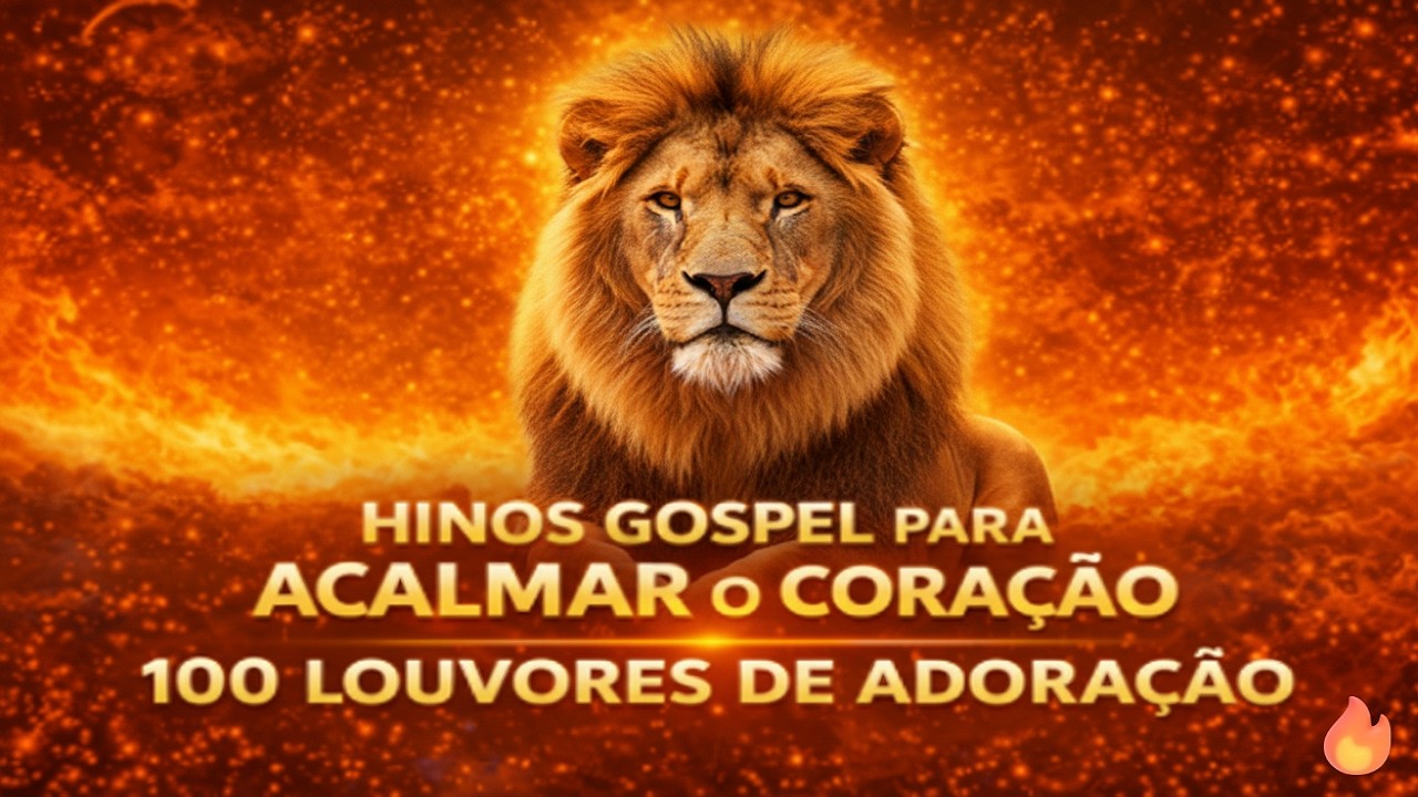 Louvores de Adoração Mais Tocadas 2026 – Hinos Gospel Que Trazem Paz e Renovam a Fé