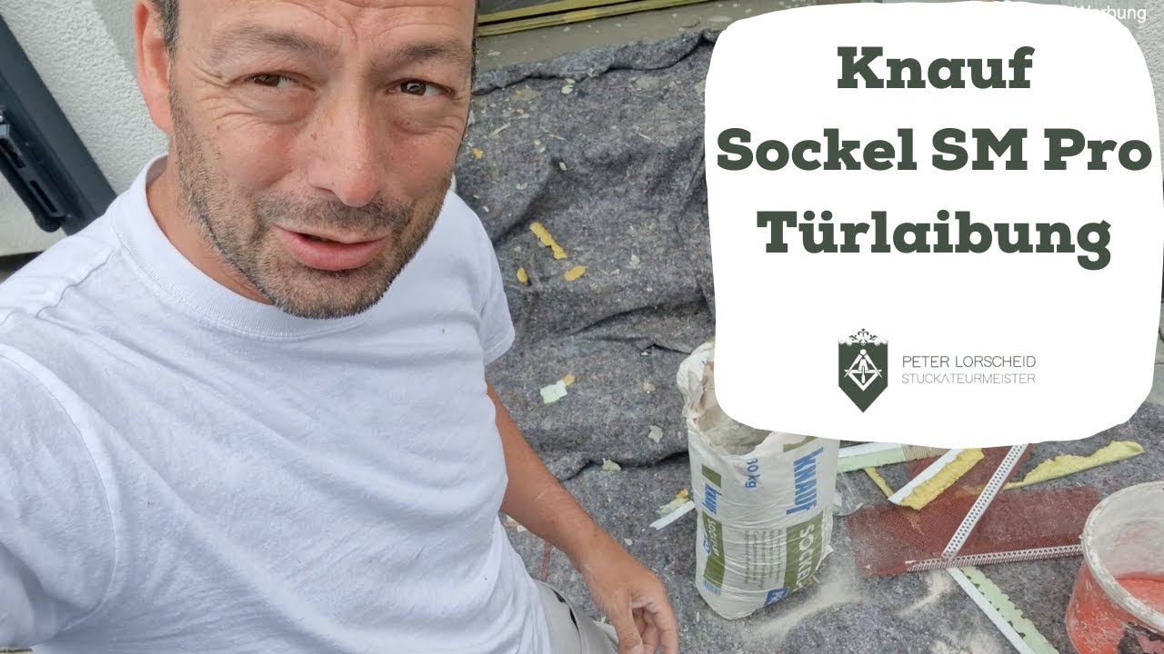 Erklärbär Pitter // Eine perfekte Türlaibung mit Knauf Sockel SM Pro erstellen!