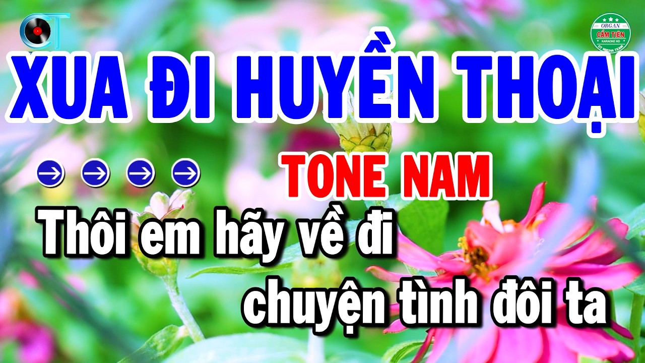 Karaoke Xua Đi Huyền Thoại Tone Nam Nhạc Sống Beat Chuẩn Dễ Ca 2026 | Cẩm Tiên Organ