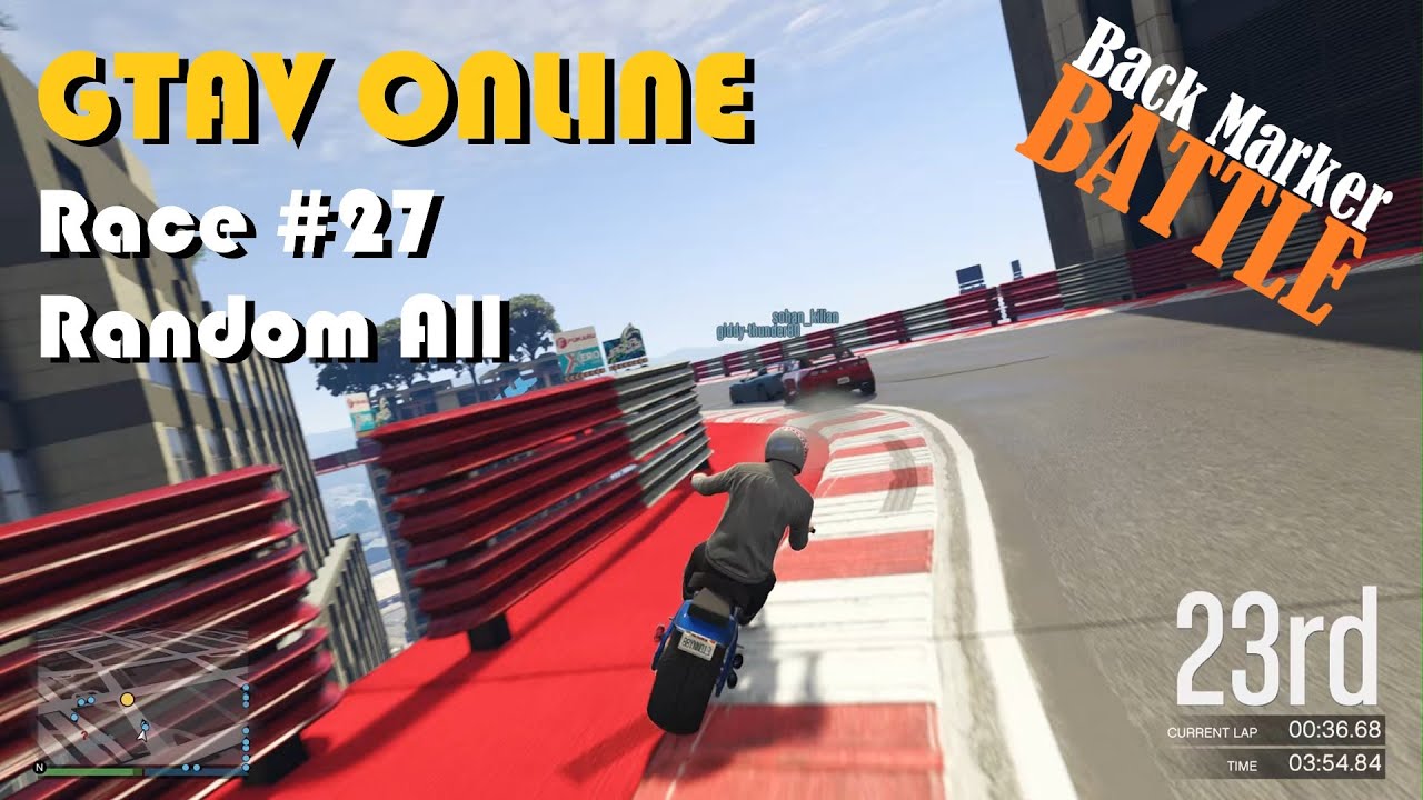 GTAV Race #27 Random (almost) All. Back Marker Battle!
