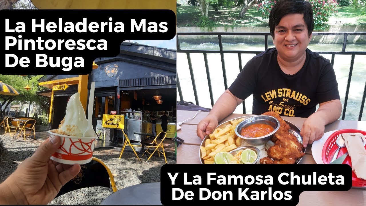 Que Hacer En Buga? | La Heladería Mas pintoresca Y La Famosa Chuleta De Don Karlos.