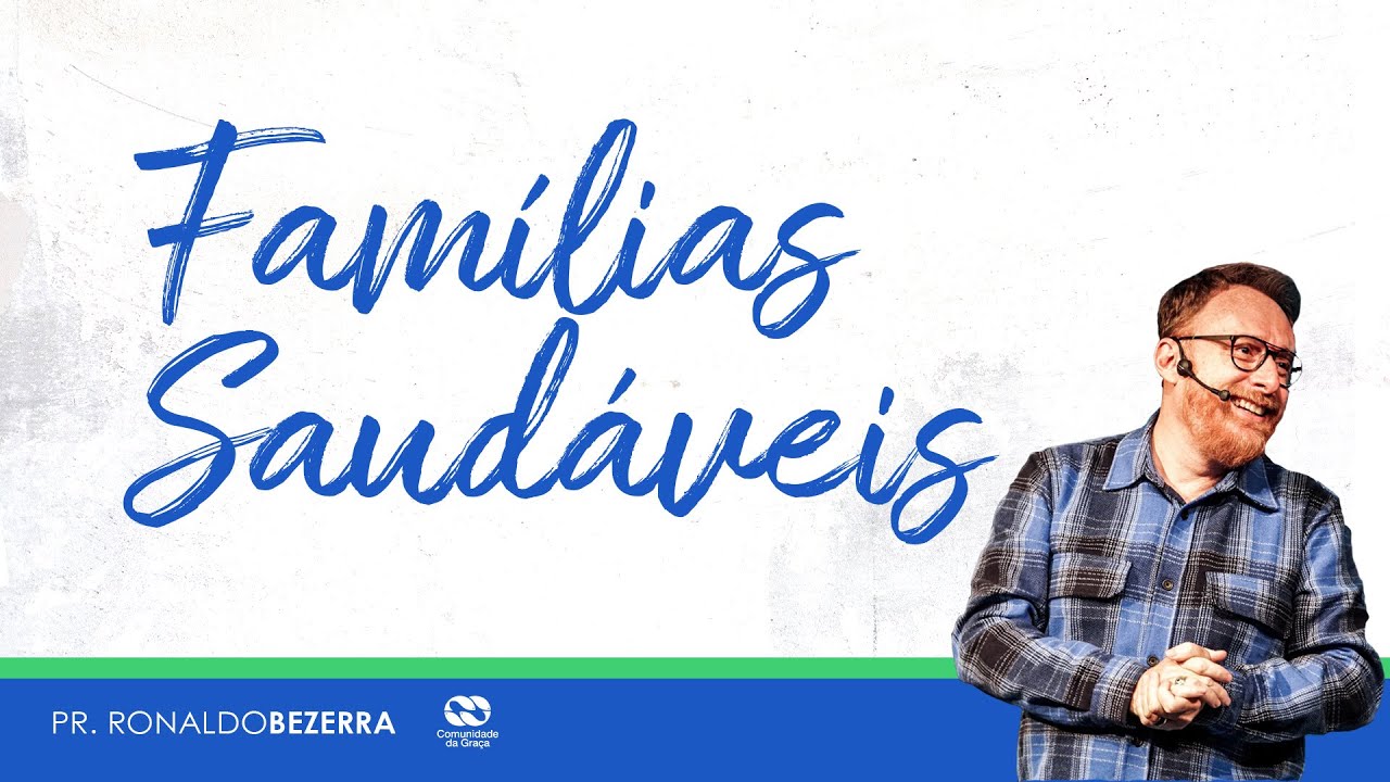 Famílias Saudáveis // pr. Ronaldo Bezerra