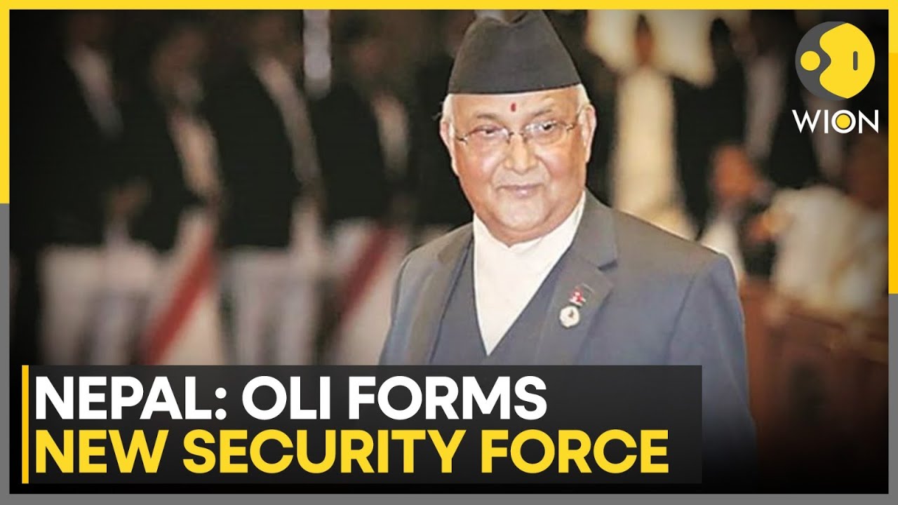 Ex-PM KP Sharma Oli Forms Party Security Unit, Nepal To Deploy Army During Upcoming Polls | WION