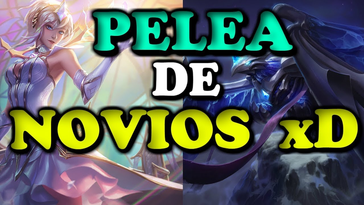PELEA DE NOVIOS EN LOL JAJAJA