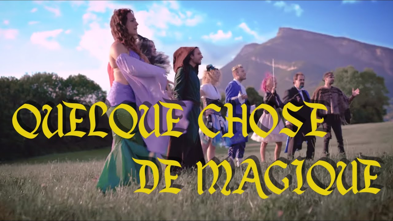 Quelque chose de Magique (La l&eacute;gende du Roi Arthur ) - Le grenier de la Chanson