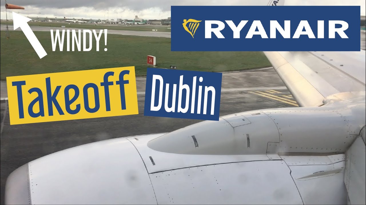 VERY WINDY Takeoff Dublin - onboard Ryanair