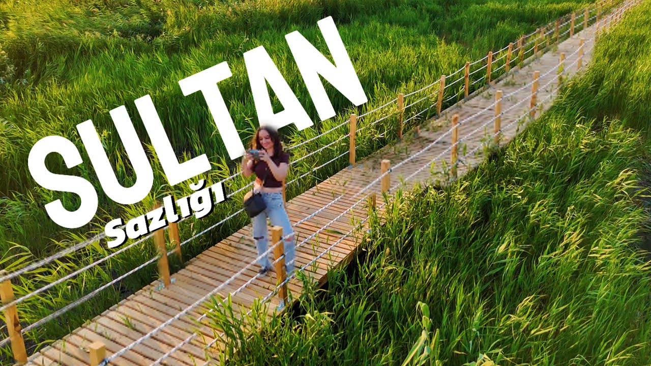 Sultan Sazlığı Milli Parkı - OSMANLI SULTANLARI BURAYA GELİRMİŞ !🌿#kayseri