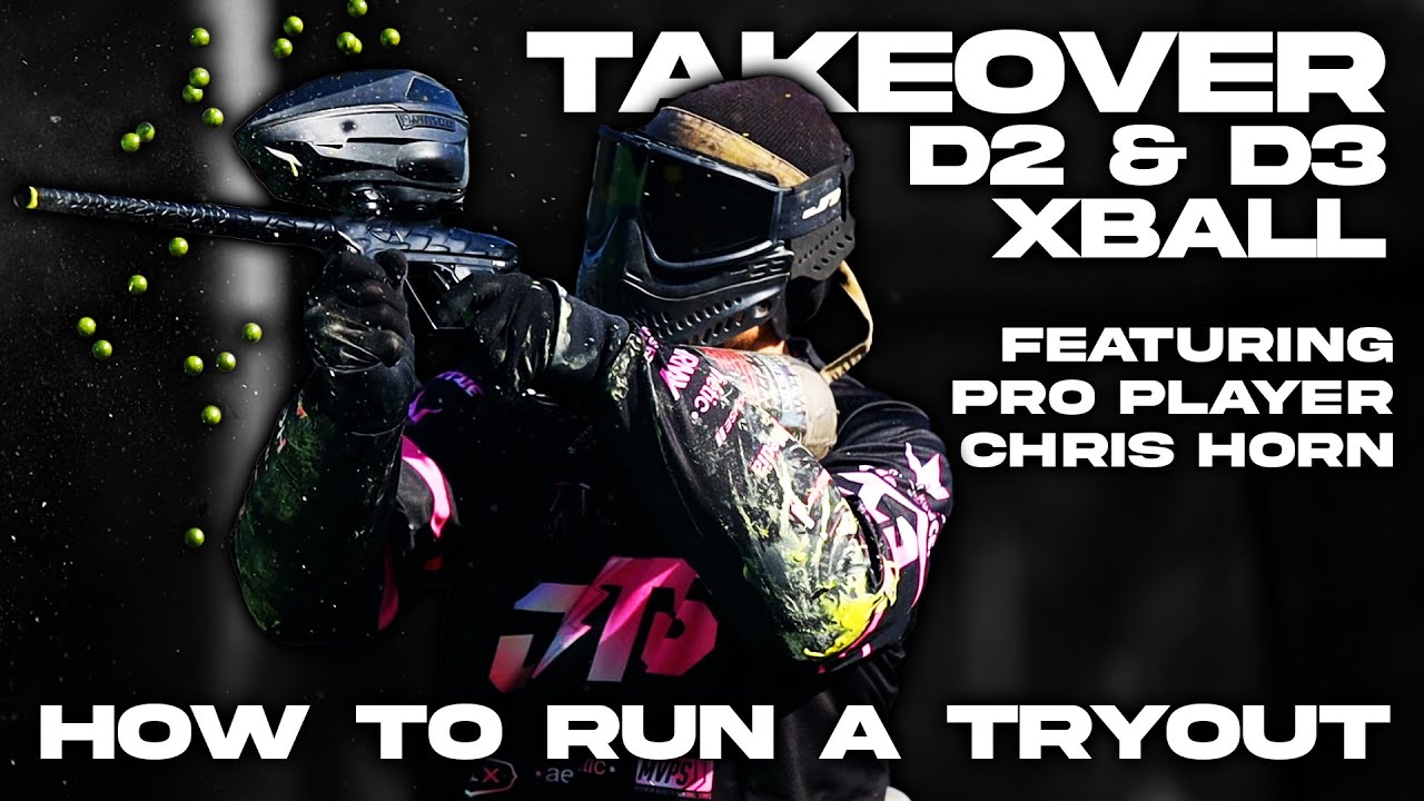 TAKEOVER D2 & D3 NXL XBALL TRYOUT WITH PROFESSIONAL PLAYER CHRIS HORN RAW AND MIC'D UP PAINTBALL
