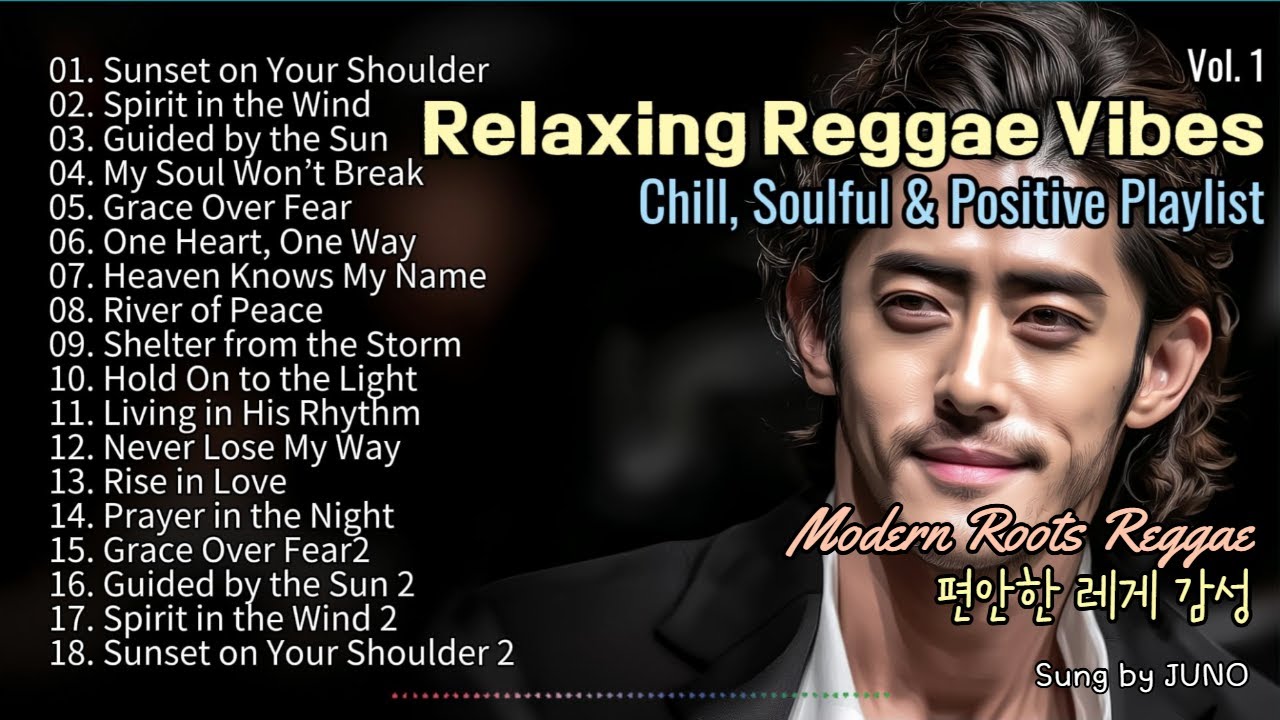 playlist |🎧 Relaxing Roots Reggae Vibes - Chill, Soulful & Positive. Free Cafe BGM. Sung by JUNO