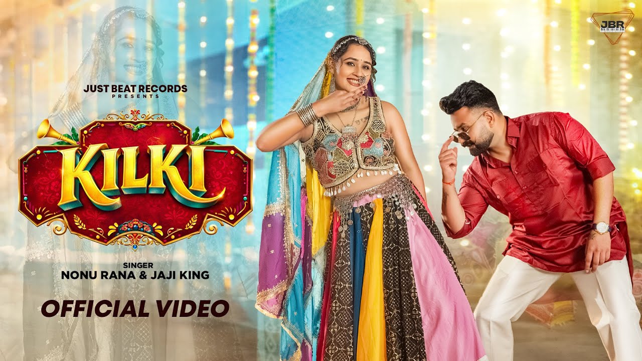 KILKI - Nonu Rana | Jaji King | Mahi (Youngest Couple) | New Haryanvi Song | Official Music Video