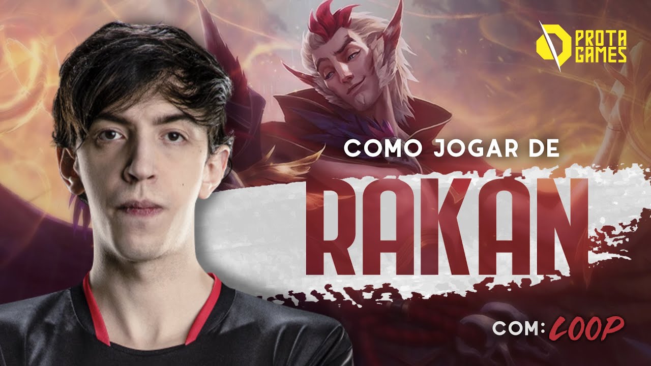 COMO JOGAR DE RAKAN - TUTORIAL DE HABILIDADES, RUNAS, COMBOS, BUILDS E MATCHUPS - COM LOOP