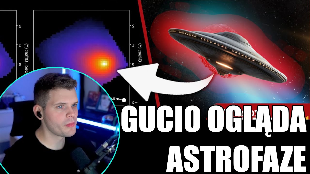GUCIO ogląda ASTROFAZĘ! *UFO*ATLAS*