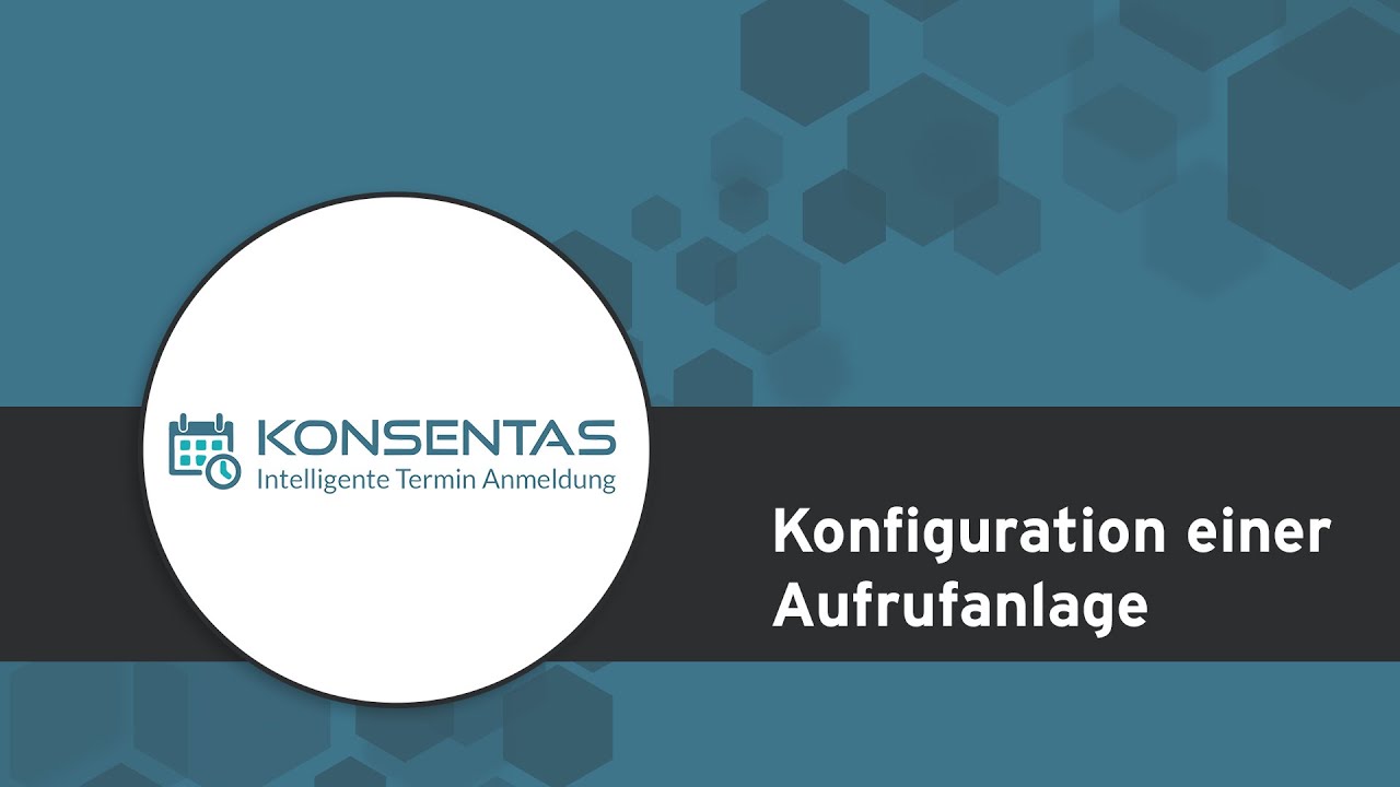 Konsentas | Konfiguration einer Aufrufanlage im Wetteraukreis