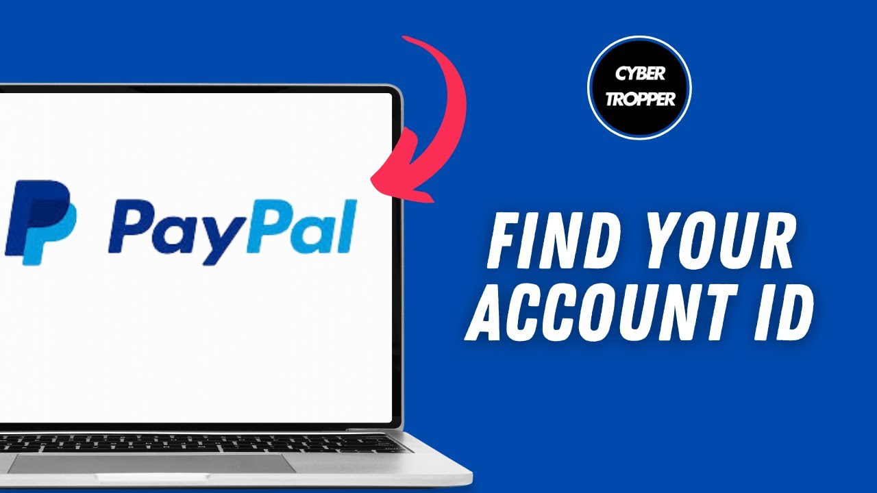 How to Find Your PayPal Account ID