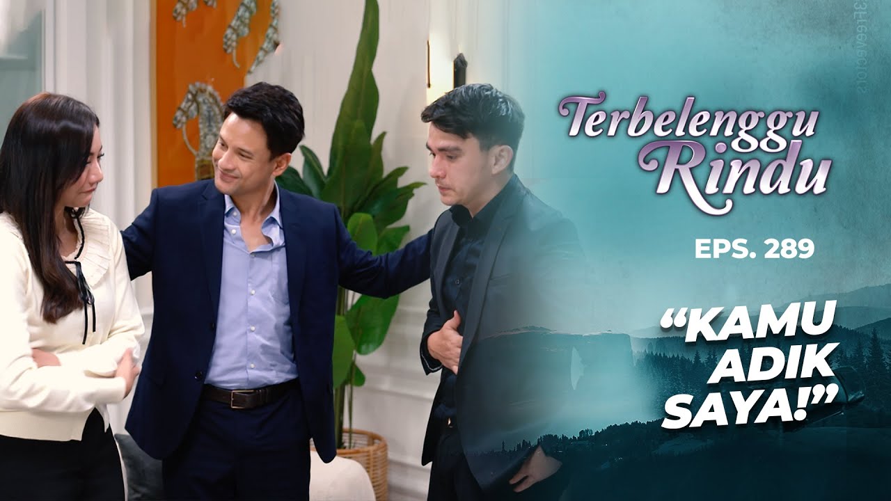 Pertemuan Mengharukan Seorang Kakak & Adiknya | TERBELENGGU RINDU | EPS. 289 (2/3)