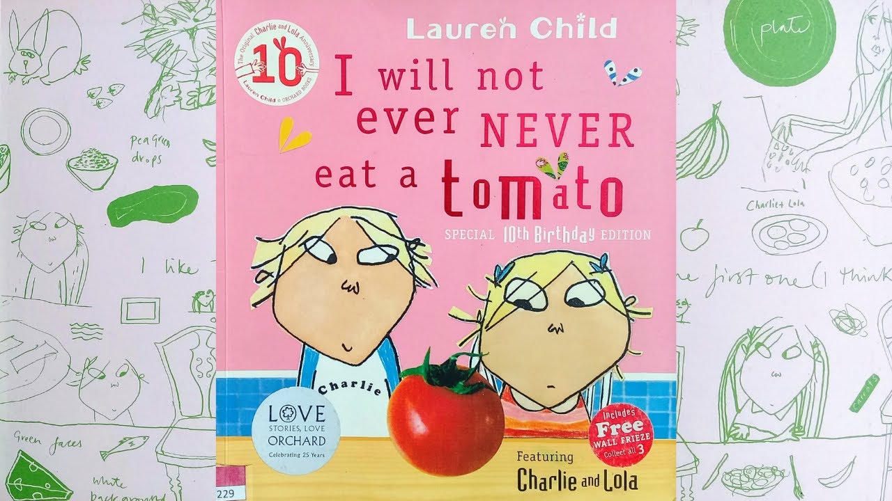 I Will Not Ever Never Eat A Tomato - Read Aloud