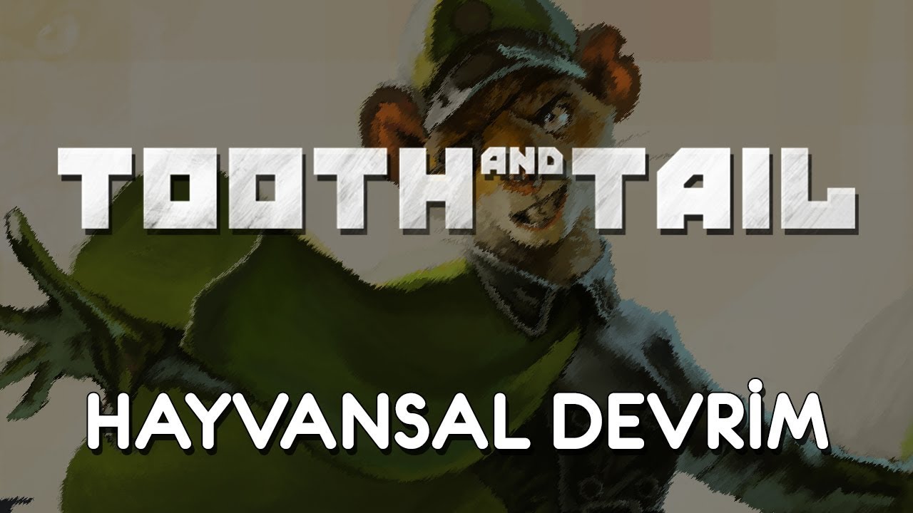 Tooth and Tail (Türkçe)