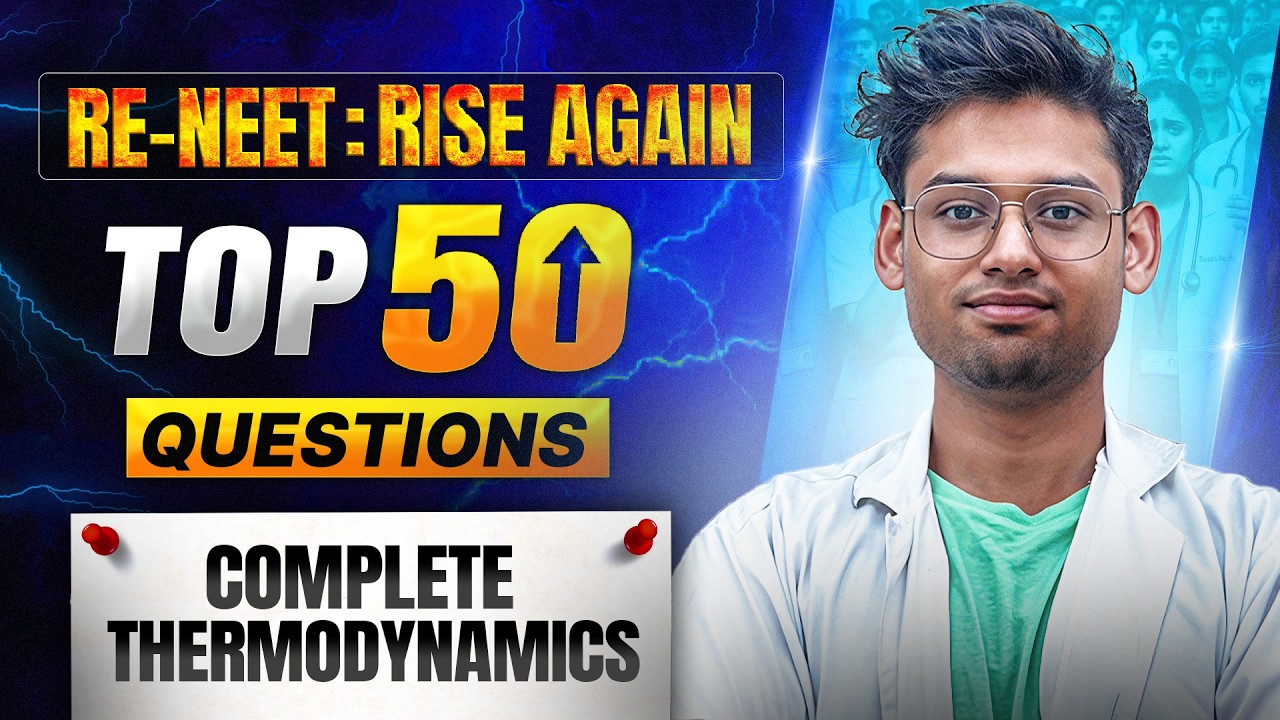 THE RE-NEET: RISE AGAIN 🔥 | COMPLETE THERMAL PHYSICS-03 |⚡ Most Predicted NEET Questions 🚀