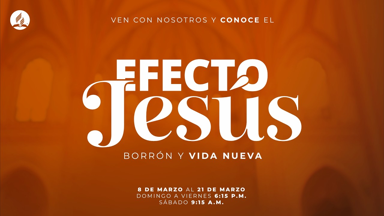 Tema 4 |  Efecto Jesús: Borrón y vida nueva Pr. Jesús Moreno | Campaña evangelística