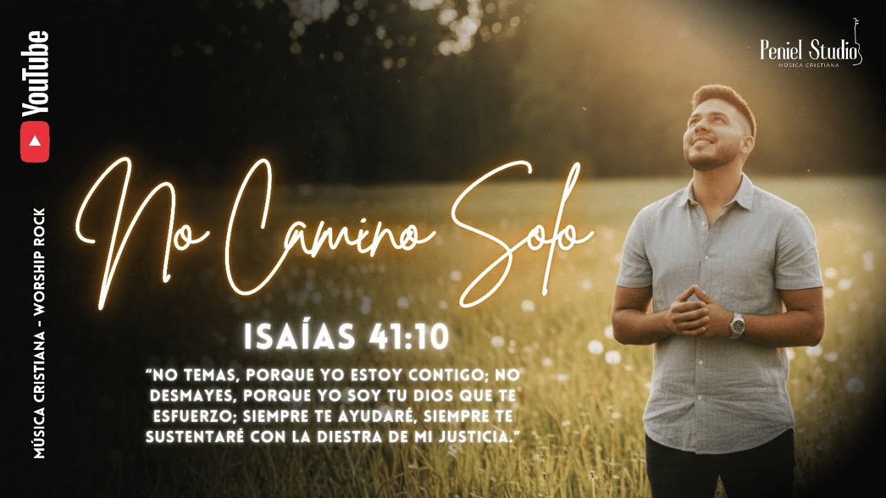 No Camino Solo - Siempre Estás (Isaías 41:10) | Peniel Studio | Worship Rock | Música Cristiana 
