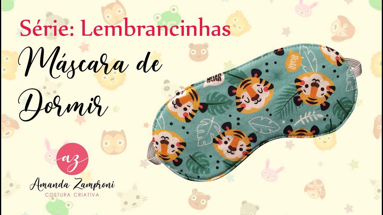 Máscara de Dormir - Série: Lembrancinhas - Passo a Passo