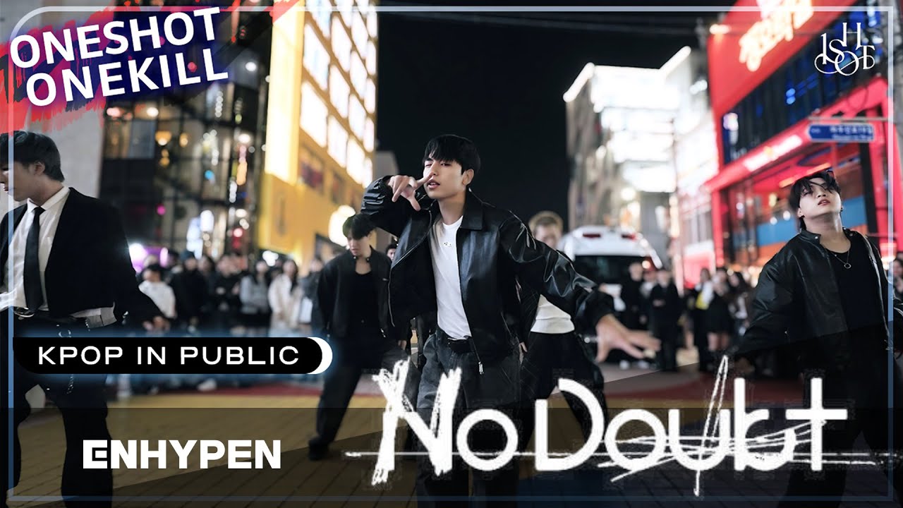 [KPOP IN PUBLIC] ENHYPEN(엔하이픈) 'No Doubt' Dance Cover by ONESHOT crew | 커버댄스