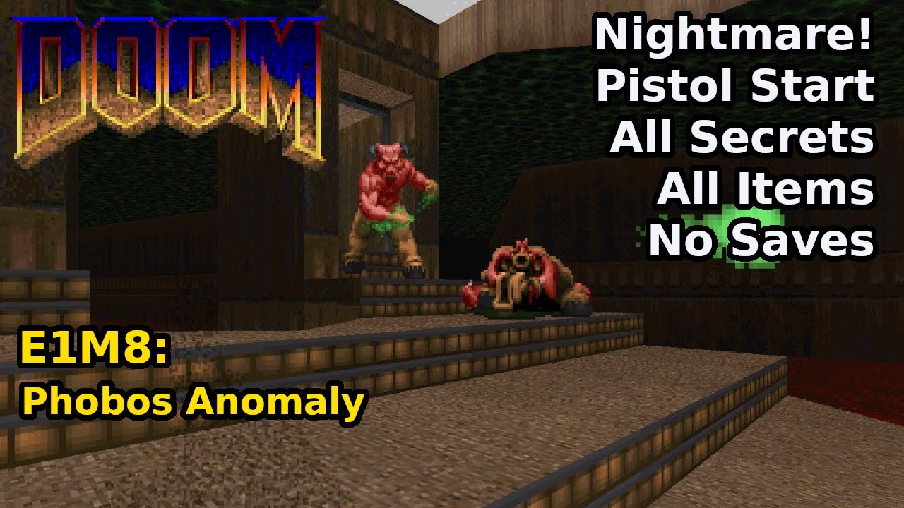 Doom - E1M8: Аномалия Фобоса (Кошмар! 100% секретов + предметы)