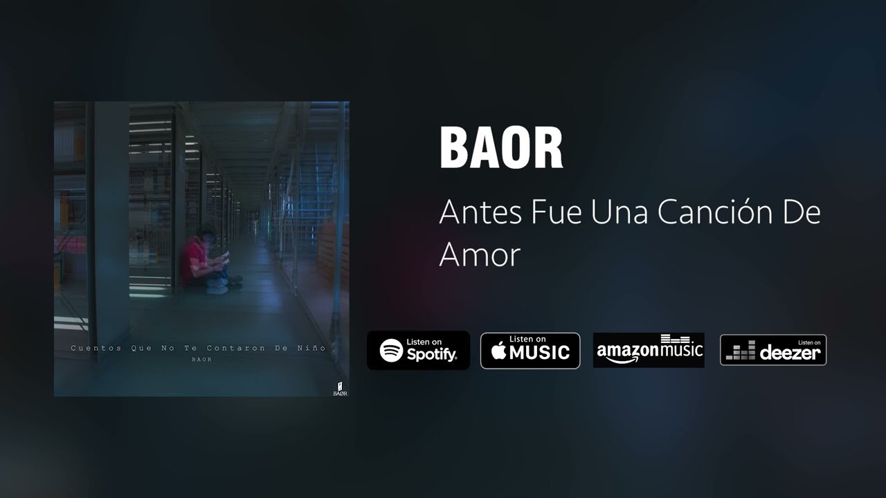 Baor - Antes Fue Una Canci&oacute;n de Amor