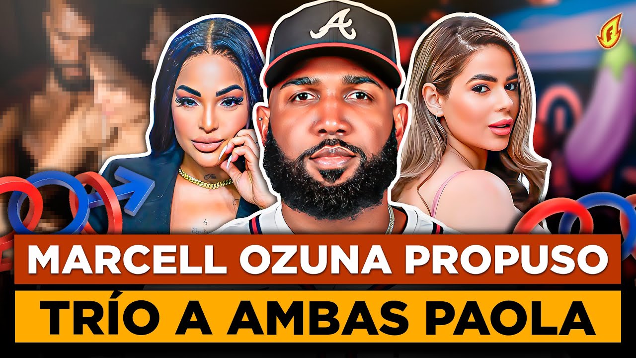 PAOLA CRISTAL MUESTRA PROPUESTA DE TRÍO QUE LE HIZO EL PELOTERO MARCELL OZUNA CON AMBAS PAOLAS