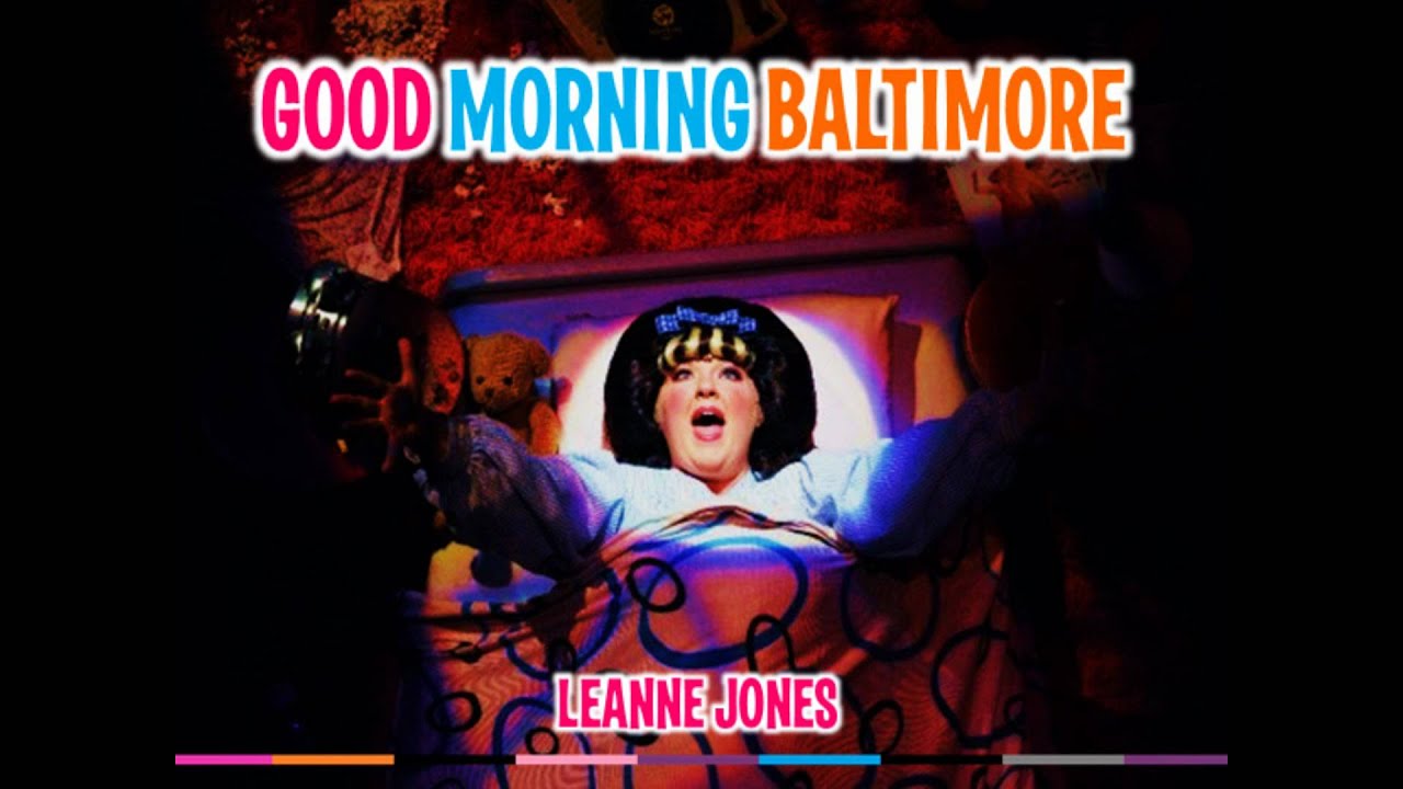 Good Morning Baltimore Leanne Jones With OBC Backing Track