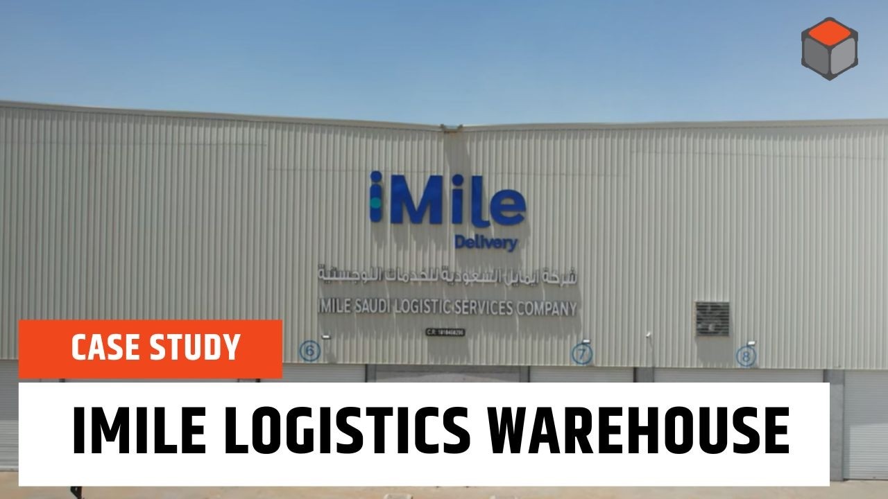Case Study - IMILE Logistics Hub Riyadh.