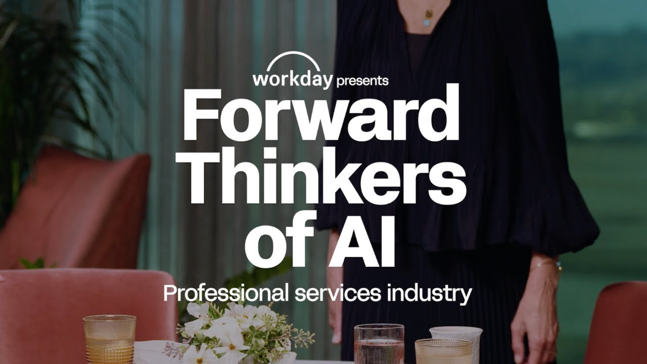 Forward Thinkers of AI: Professional Services Industry | Workday