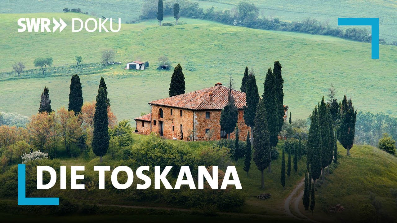 Die Toskana - Im Herzen Italiens zwischen Florenz und Elba | SWR Doku